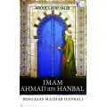 Imam Ahmad Bin Hanbal - Pengasas Mazhab Hanbali