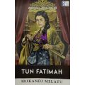 Tun Fatimah - Srikandi Melayu