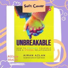 Unbreakable How To Prepare Yourself For A Strong Relationship by Aiman Azlan (Softcover)