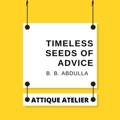 Timeless Seeds of Advice by B. B. Abdulla [+Voucher Buku Printable]