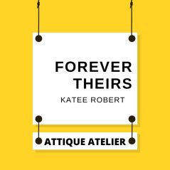 Forever Theirs Katee Robert Book #2 [+Voucher Buku]