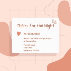 Theirs For The Night Book #1 Katee Robert [+Voucher Buku]