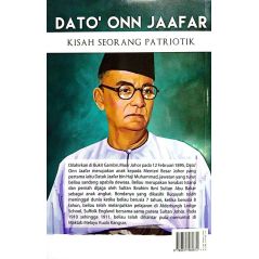 Dato' Onn Jaafar - Kisah Seorang Patriotik