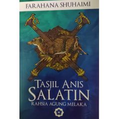 Tasjil Anis Salatin Rahsia Agung Melaka