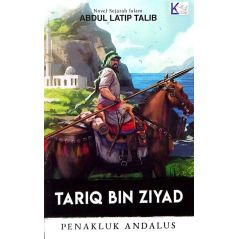 Tariq Bin Ziyad - Penakluk Andalus