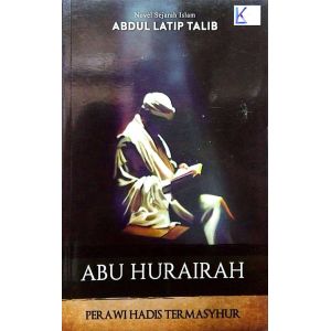 Abu Hurairah - Perawi Hadis Termashyur