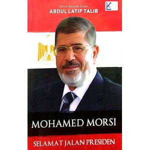 Mohamed Morsi - Selamat Jalan Presiden