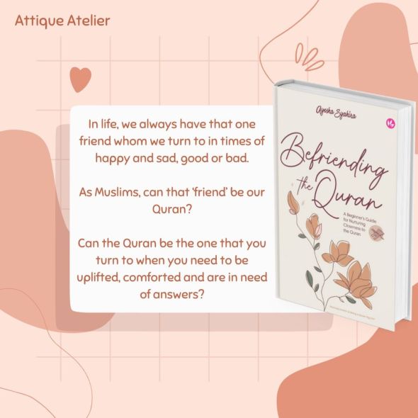 AttiqueAtelier Befriending The Quran Ayesha Syahira [+ Voucher Buku]