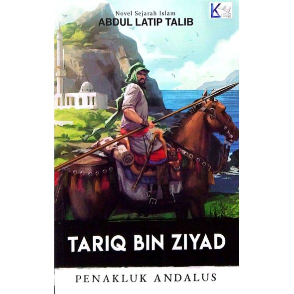 Tariq Bin Ziyad - Penakluk Andalus